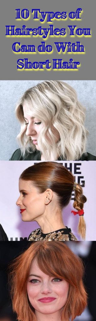 10 Types of Hairstyles You Can do With Short Hair | Hairdo ...